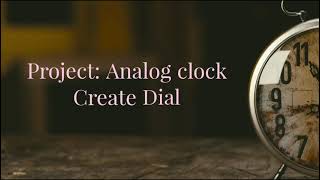 java: project AnalogClock part-2 || Create Analog Dial || vscode java || swing java||