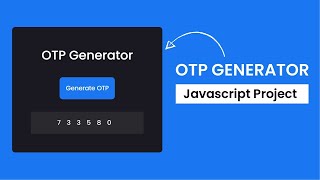 OTP Generator | Easy JavaScript Project With Source Code
