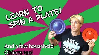 Learn to spin a plate! Beginner plate spinning tutorial.