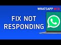 How to Fix WhatsApp Web Not Responding On PC (New Update)
