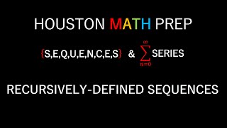 Recursively Defined Sequences (Sequences and Series)