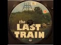 The Last Train Complete Series DVD £13