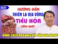 Thiên La Địa Võng hệ Tiêu Hóa - Bùi Minh Tâm Diện Chẩn