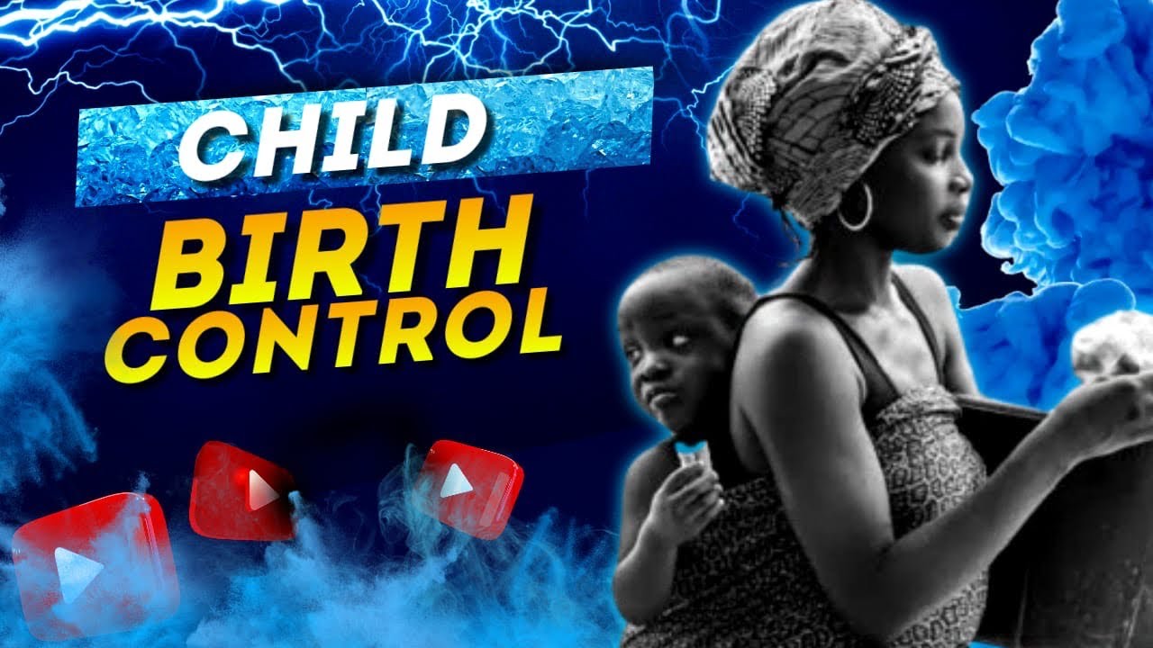 Child Birth Control Youtube