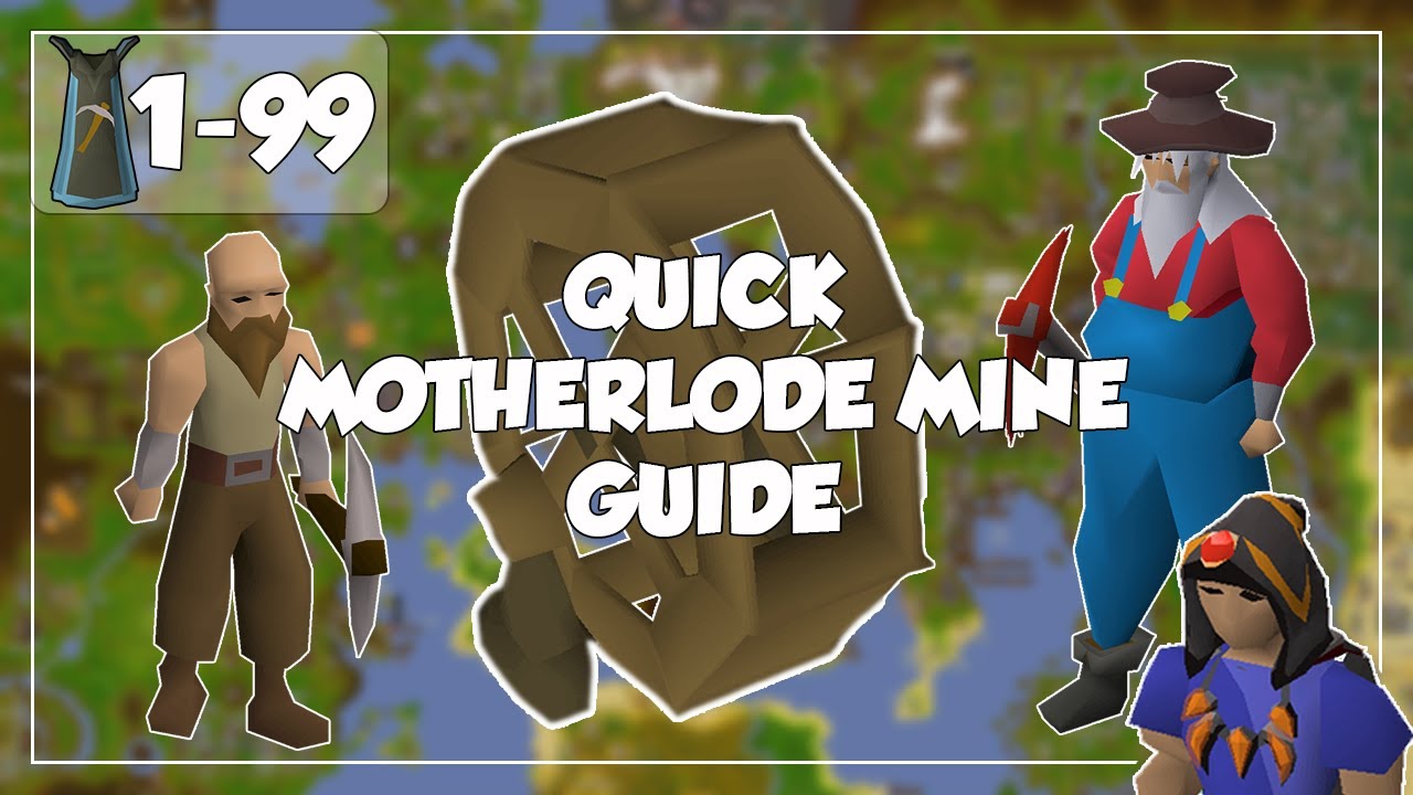 Quick Motherlode Mine Guide - 1-99 Mining - Old School Runescape - YouTube