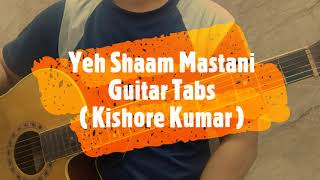 Yeh Shaam Mastani Guitar Tabs | Easy Lessons & Tutorials | Download PDF