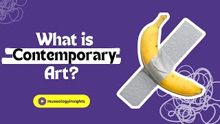 What Is Contemporary Art? Explained Simply