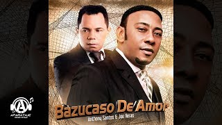Anthony Santos - Bazucazo de Amor (Ft. Joe Veras)