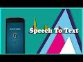 Speech To Text App TUTORIAL (using in-built feature)