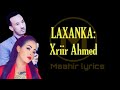 XARIIR AHMED FT MISS XIIS NEW SONG 2020 || INTA AANKU NOOL BBY || OFFCIAL LYRICS