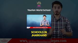 Taurian World School in Hajam, Ranchi, Jharkhand - Best CBSE Boarding School in Ranchi, Jharkhand