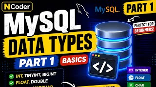 MySQL Data Types Explained (Part 1) | INT, FLOAT, CHAR, VARCHAR | Beginner Friendly