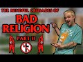 The Mindful Crusades of Bad Religion (Part 2)