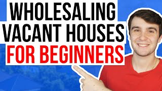 How to Find & Wholesale VACANT Houses!