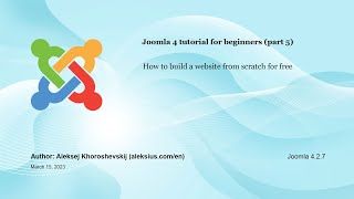 Joomla tutorial for beginners (part 5). How to build a website from scratch for free