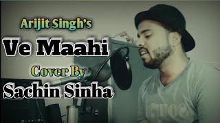 Ve Maahi | Kesari |Cover Song | Sachin Sinha | Akshay Kumar | Arijit Singh | Basser Music