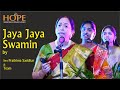 Jaya Jaya Swamin by Smt. Prathima Sasidhar and team @HOPEADTV