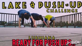 Ludhiana city tour of Dream city Lake | lake view | south city Ludhiana | Push-up challenge