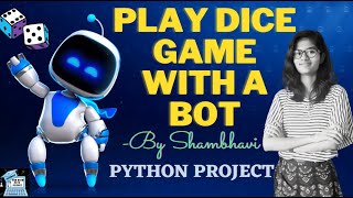 Play dice game with a bot | python project | python code | python project for cv | game in python