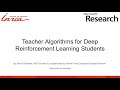 Teacher Algorithms for Deep Reinforcement Learning Students | JRC Workshop 2021