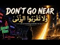 DON’T GO NEAR | وَلَا تَقْرَبُوا الزِّنَىٰ | An Islamic Nasheed About Temptation | Quran Inspired 