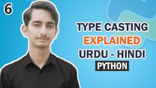 6.Type casting in Python programming • Python tutorial in Urdu/Hindi • Python Programming 3.9.1.