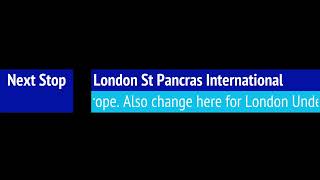 Class 700 Announcement - Approaching London St Pancras International