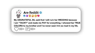 My UNGRATEFUL SIL said that I will ruin her WEDDING because I am… #shorts #reddit #viralvideo