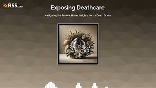 Navigating the Funeral Home: Insights from a Death Doula