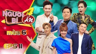 Người Bí Ẩn 2019 | Tập 11 Full: Ninh Dương Lan Ngọc, Anh Tú thách Trấn Thành bấm trước chơi sau