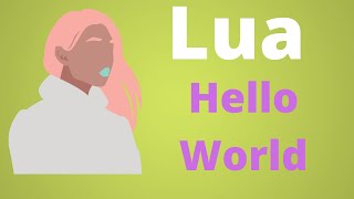 Lua Language - Hello World code