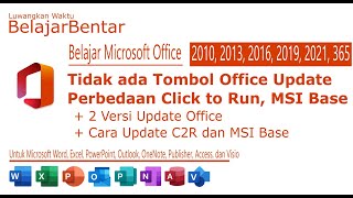 Tidak Ada Tombol Update Office di Microsoft Office 2013, 2016, 2019 Versi Click to Run dan MSI Base