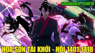 Hồi 1401-1418 | Hoa Sơn Tái Xuất Tập Mới Nhất | Review Truyện Tranh