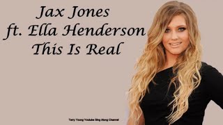 Jax Jones feat  Ella Henderson   This Is Real Sing Along Lyrics
