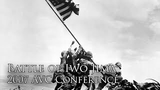 Veterans Panel: Battle of Iwo Jima (Part II) [2007 AVC Conference]
