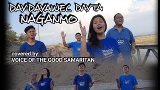 DAY-DAYAWEC DAYTA NAGANMO || ILOCANO CHRISTIAN SONG || Covered by: VOICE OF THE GOOD SAMARITAN