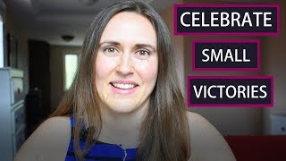 How to Celebrate Small Victories (Small Wins)