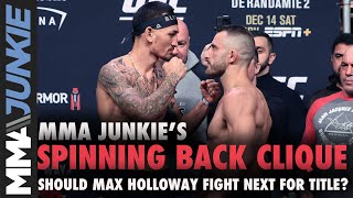 Should Max Holloway be next for title shot? | Spinning Back Clique