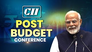 PM Modi LIVE | PM Narendra Modi attends CII post budget conference in Delhi | Nirmala Sitharaman