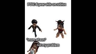 POV oh nvm 6 year oods on roblox be like: credits to my bro, he made this up