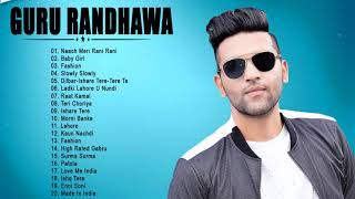 Guru Randhawa Best Heart Touching Songs - Super Hits Songs Of Guru Randhawa - Best Hindi Songs 2021