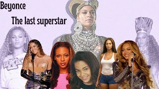 Beyonce the last superstar: Manifestation in the purest form