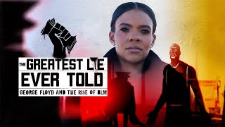 The Greatest Lie Ever Told FULL MOVIE Documentary George Floyd & the Rise of BLM - WATCH ONLINE 2022
