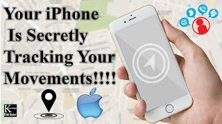 Your iPhone Is Secretly Tracking Your Movements 😱😱😠😠