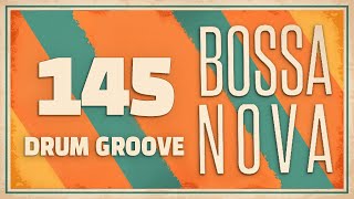 [Drum Groove] Bossanova 145 BPM