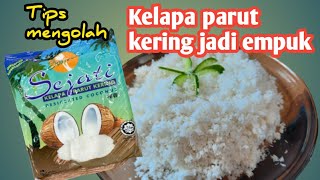 Tips mengolah kelapa parut kering bisa empuk dan rasanya kembali kelapa fresh @MiMicarving