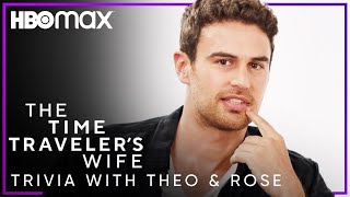 Theo James & Rose Leslie Play Trivia | The Time Traveler's Wife | HBO Max