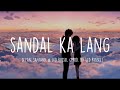 Sandal Ka Lang - Seyan, Santhro & Led Russel (Prod. by Led Russel ) (Official Lyric Video)