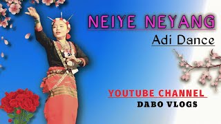 Neiye Neyang-Kasu Langkam|Adi Dance|Adi song|Pasighat|Dabo vlogs