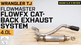 Jeep Wrangler TJ Flowmaster FlowFX Cat-Back Exhaust System Review \u0026 Sound Clip